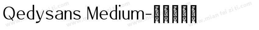 Qedysans Medium字体转换